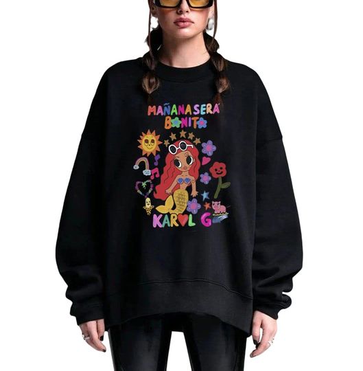 Discover Karol G Manana Sera Bonito Sweatshirt