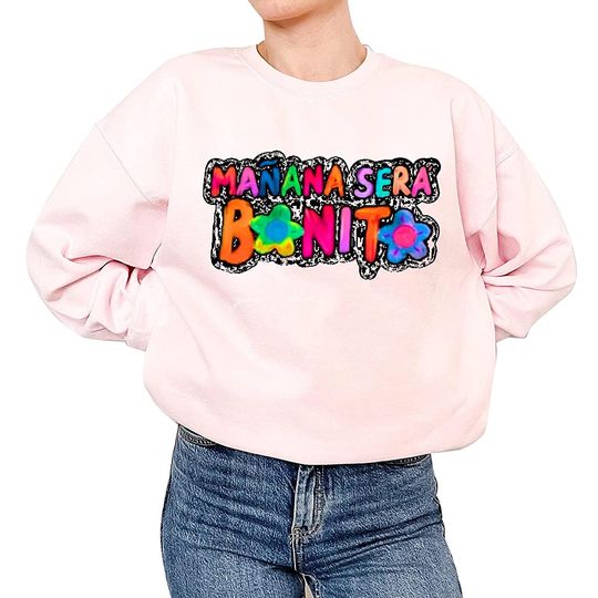 Discover Karol G Manana Sera Bonito Sweatshirt