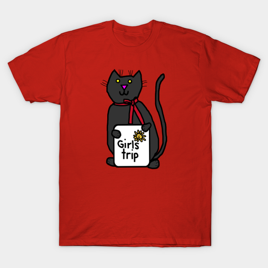 Discover Cute Black Cat goes on Girls Trip - Girls Trip - T-Shirt