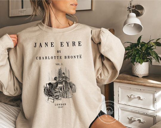 Discover Jane Eyre Sweatshirt, Charlotte Bronte Sweatshirt, Jane Eyre Gift, Literary Gift Bookish Gift