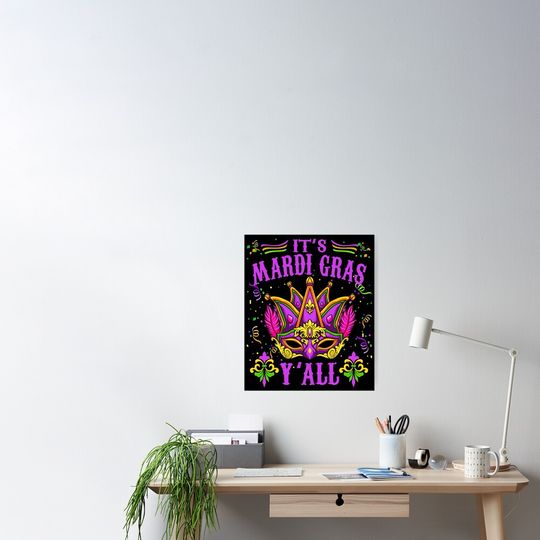 Discover It's Mardi Gras Y'All - New Orleans Mardi Gras Costume Poster