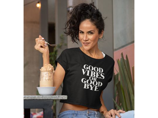 Discover Good vibes or goodbye crop top - funny croptop