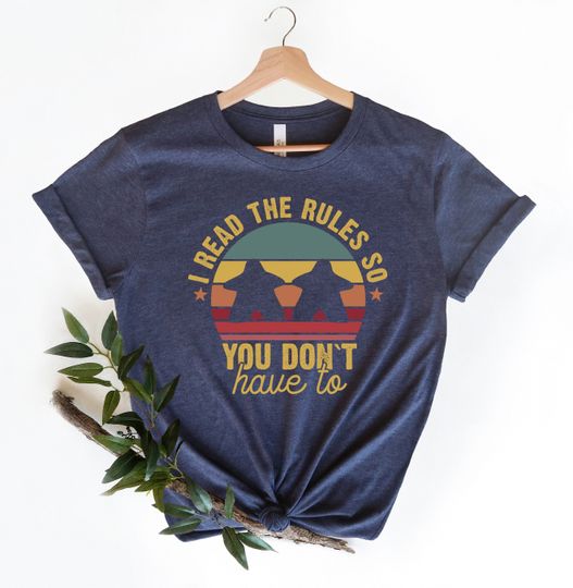 Discover Board Game shirt, I Read The Rules So You Don't Have To shirt