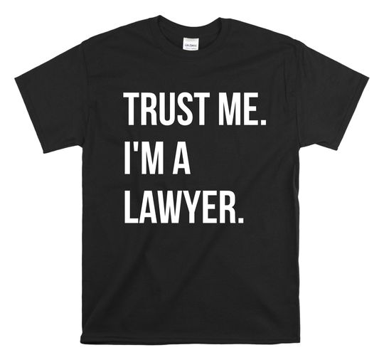 Discover Trust Me I'm A Lawyer Funny T-Shirt