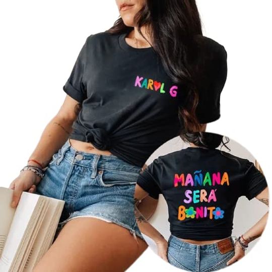 Discover Manana Sera Bonito Shirt, Karol G TShirt