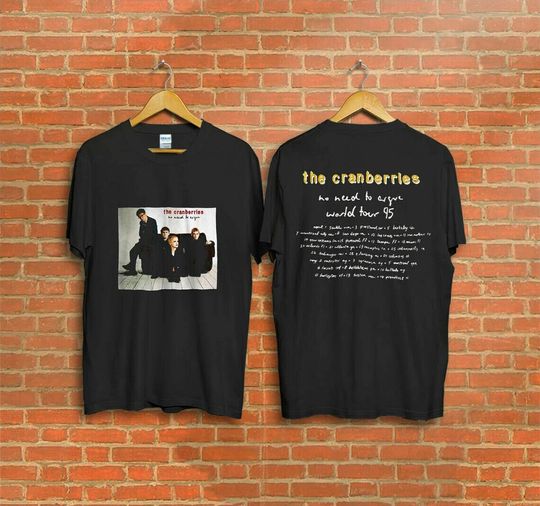 Discover The Cranberries Tour Shirt, The Cranberries Vintage No Need To Argue 1995 Rock T-Shirt