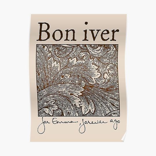 Discover Bon Iver For Emma Forefer Ago Premium Matte Vertical Poster