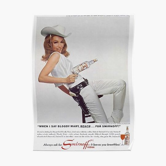 Discover Vodka Martini - Julie Newmar Cowgirl - When I say Bloody Mary Alcoholic Beverages Premium Matte Vertical Poster