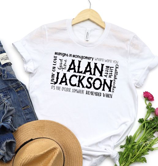 Discover Alan Jackson Shirt| Country Music Shirt| Gift for Her| Funny Tshirts