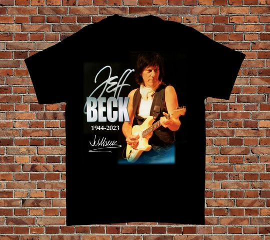 Discover RIP Jeff Beck, Jeff Beck 1944 - 2023 Legends Never Die Shirt