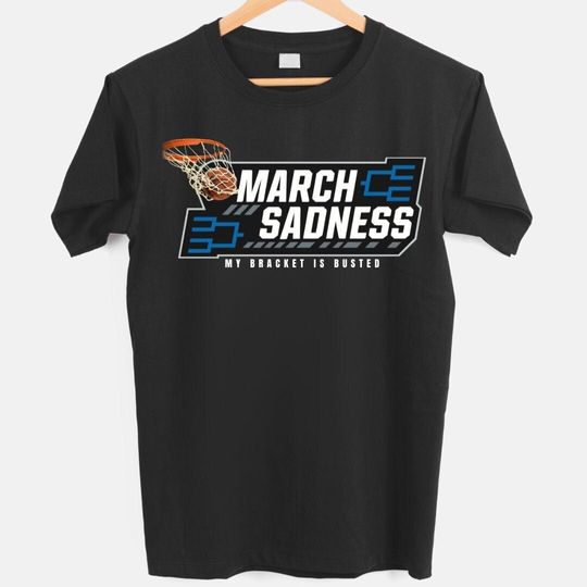 Discover Busted Bracket March Sadness 2023 Shirt