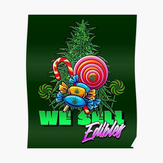Discover We sell edibles Dispensary Premium Matte Vertical Poster