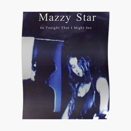 Discover Mazzy star Premium Matte Vertical Poster