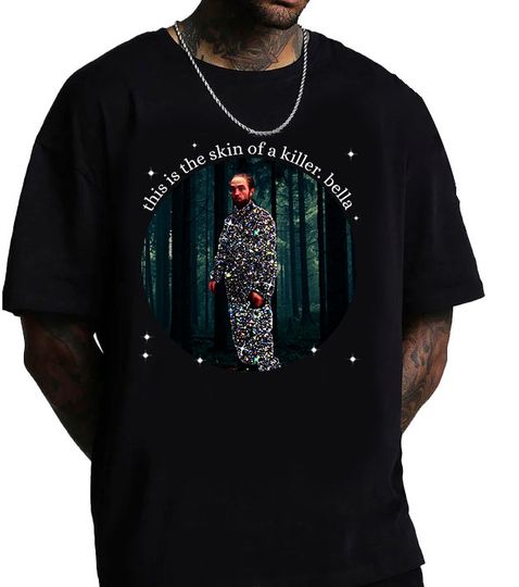 Discover This Is The Skin Of A Killer Bella Shirt, Robert Pattinson T-Shirt