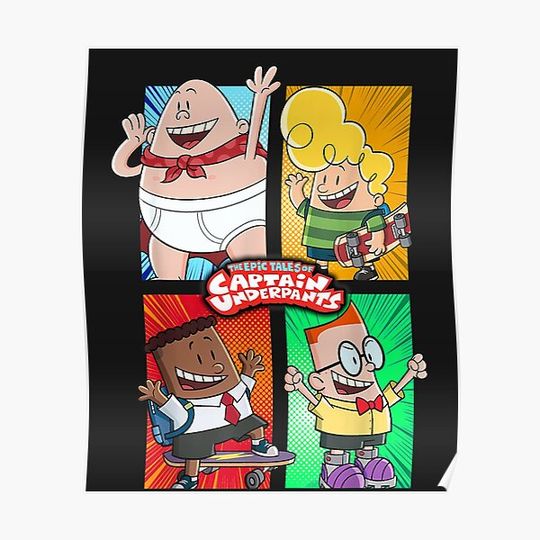 Discover Captain Underpants The First Epic Movie 4 Square Friends Premium Matte Vertical Poster