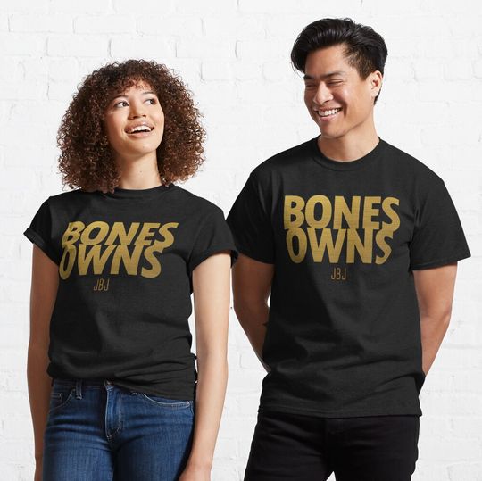 Discover Bones Owns Jon Jones Classic T-Shirt