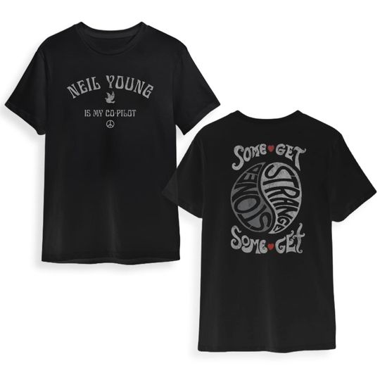 Discover Neil Young Some Get T-Shirt, Neil Young Tour Double Sides T-Shirt, Music Festival Tour