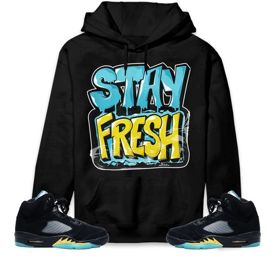 Discover Stay Fresh Unisex Hoodie Match Jordan 5 Aqua