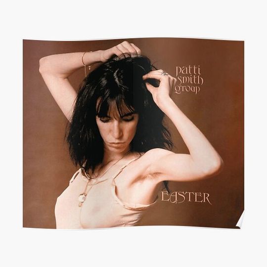 Discover Patti Smith Group: Easter Premium Matte Vertical Poster