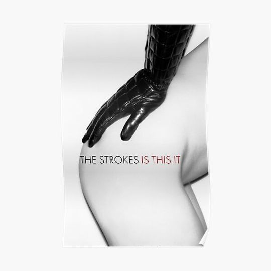 Discover Is This It Strokes Premium Matte Vertical Poster
