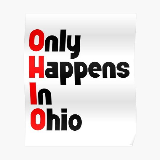 Discover OHIO - Only happens in ohio Premium Matte Vertical Poster