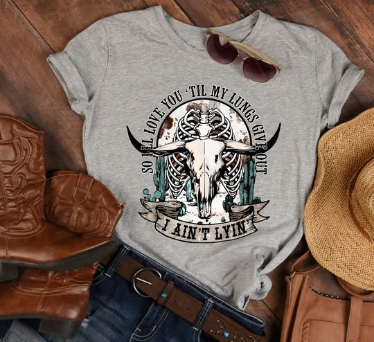 Discover Tyler Childers Shirt, Country Music Shirt, Ill Love You Till My Lungs Give Out, Cowboy Shirt