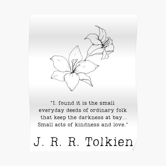 Discover "Small acts of kindness and love" Premium Matte Vertical Poster
