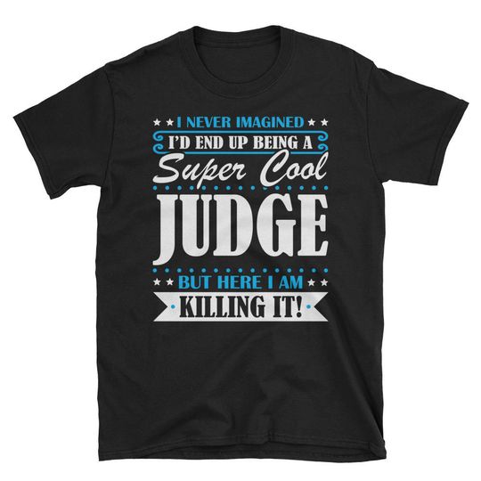 Discover Judge Gifts T-Shirt - Cool Apparel for Judges