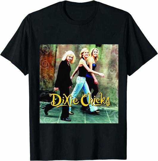 Discover Wide Open Spaces Dixie Chicks The Chicks Shirt