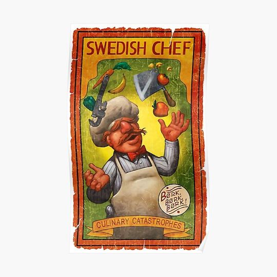 Discover Swedish Chef Bork Bork Bork Poster