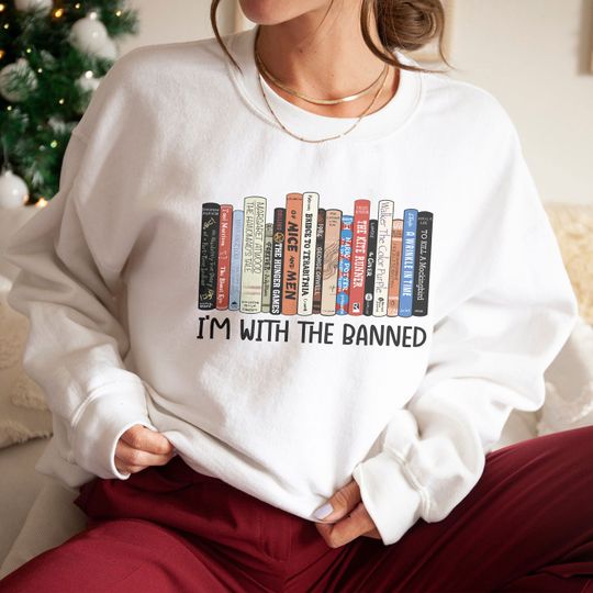 Discover I'm With The Banned Sweatshirt, Banned Books Shirt, Funny Reading Books Sweatshirt