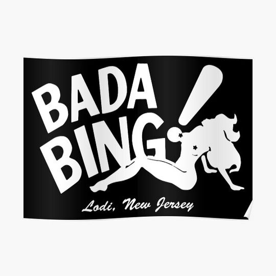 Discover Sopranos - Bada Bing - Lodi - New Jersey Premium Matte Vertical Poster