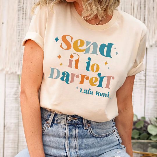 Discover Send it to Darrell Sweatshirts, Lala Kent Bravo Gift Shirt