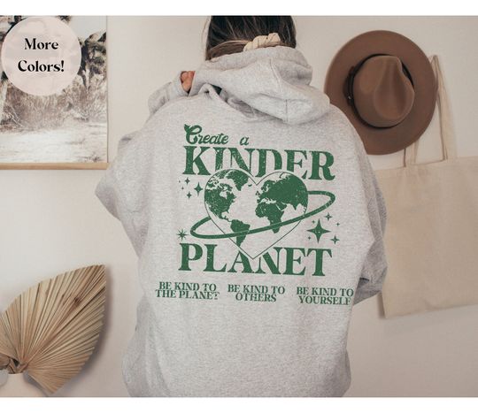 Discover Create a Kinder Planet Oversized Hoodie - Trendy Style