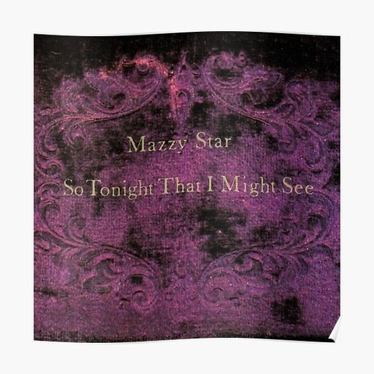 Discover So Tonight I Might See Album Mazzy Star Cover Premium Matte Vertical Poster