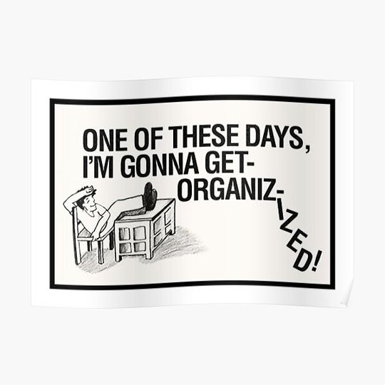 Discover One Of These Days, I'm Gonna Get Organised (Organizized) Taxi Driver Premium Matte Vertical Poster