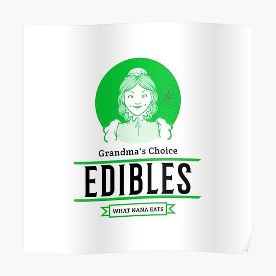 Discover Grandmas Choice Edibles What Nana Eats Premium Matte Vertical Poster
