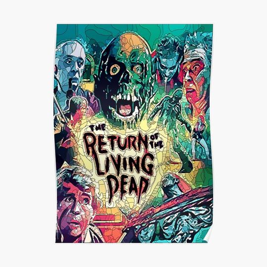 Discover Return of The Living Dead Premium Matte Vertical Poster