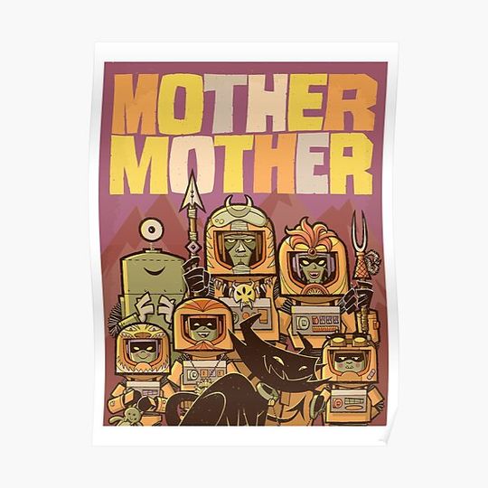 Discover Mother Mother Premium Matte Vertical Poster