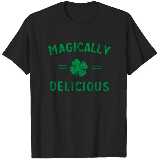 Discover Vintage St Patricks Day T-Shirts, Magically Delicious T-Shirts