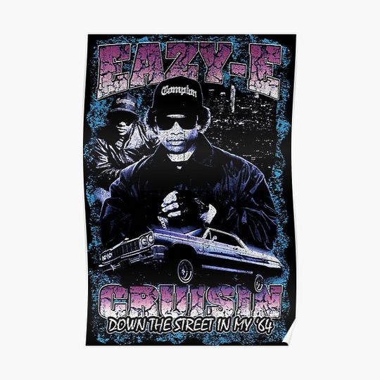 Discover Eazy E Cruisin Premium Matte Vertical Poster