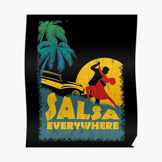Discover Salsa Dance Salsa Everywhere Premium Matte Vertical Poster