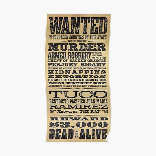Discover Tuco Ramirez Wanted Poster from The Good, The Bad and The Ugly – Original Design Premium Matte Vertical Poster