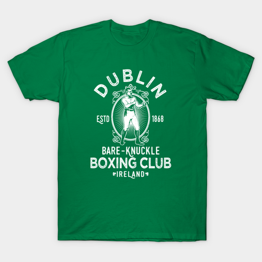 Discover Dublin Bare-knuckle boxing - 2.0 - Boxing Dublin Ireland Saint Patricks Da - T-Shirt