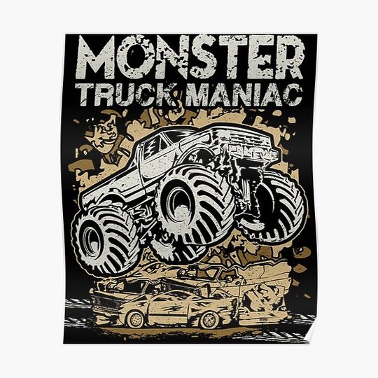 Discover Monster Truck Maniac Premium Matte Vertical Poster