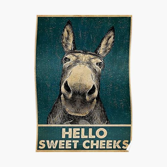Discover Hello Sweet Cheeks - Donkey Meme Premium Matte Vertical Poster
