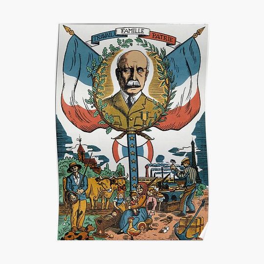 Discover PETAIN WORK FAMILY FATHERLAND VICHY FRANCE PROPAGANDA Premium Matte Vertical Poster