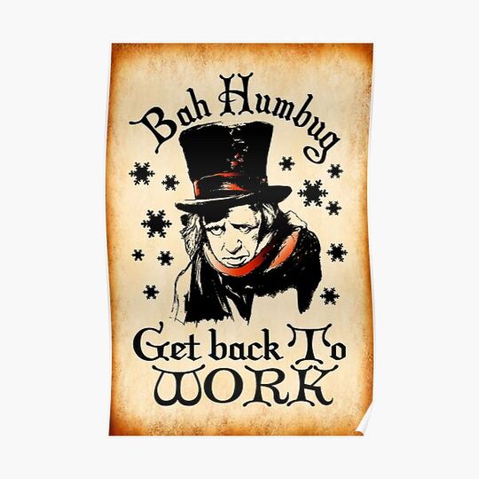 Discover Bah Humbug Ebenezer Scrooge Work Antique Finish Christmas Design Premium Matte Vertical Poster