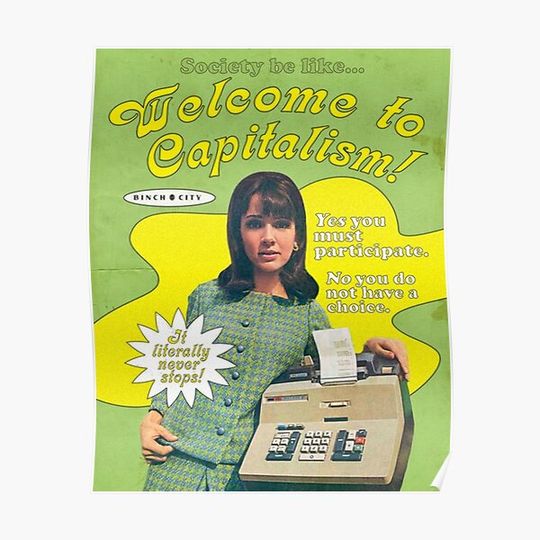 Discover Welcome to Capitalism Premium Matte Vertical Poster