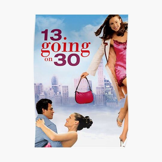 Discover 13 going on 30 movie Premium Matte Vertical Poster